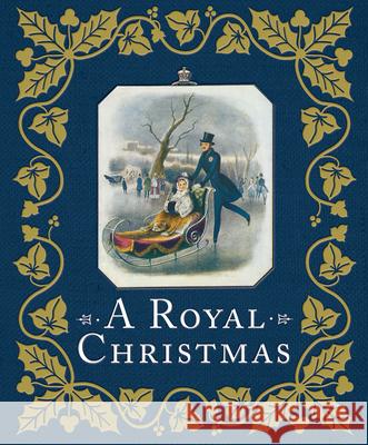 A Royal Christmas Louise Cooling 9781909741560 