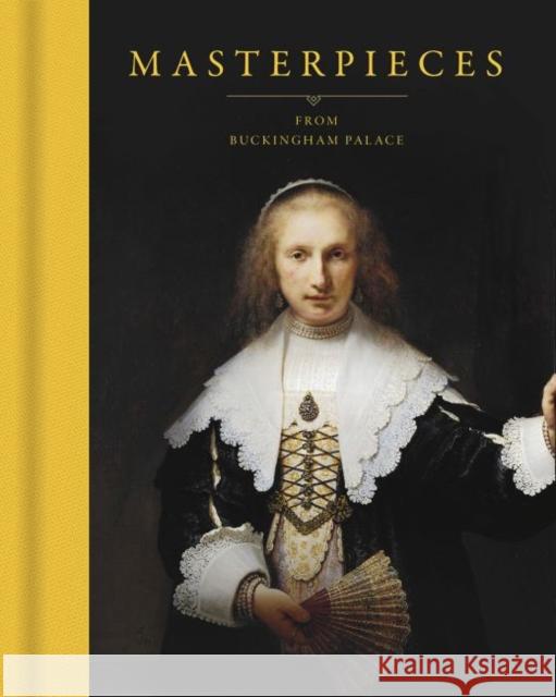 Masterpieces from Buckingham Palace Desmond Shawe-Taylor Isabella Manning 9781909741737