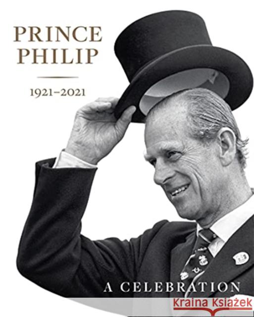 Prince Philip 1921-2021: A Celebration Deborah Clarke Sally Goodsir 9781909741805 Royal Collection Trust