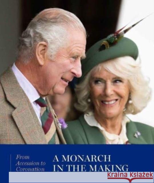 A Monarch in the Making: From Accession to Coronation Pamela Hartshorne 9781909741881