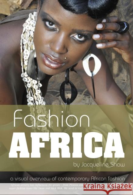 Fashion Africa Jacqueline Shaw 9781909762008 Jacaranda Books Art Music Ltd