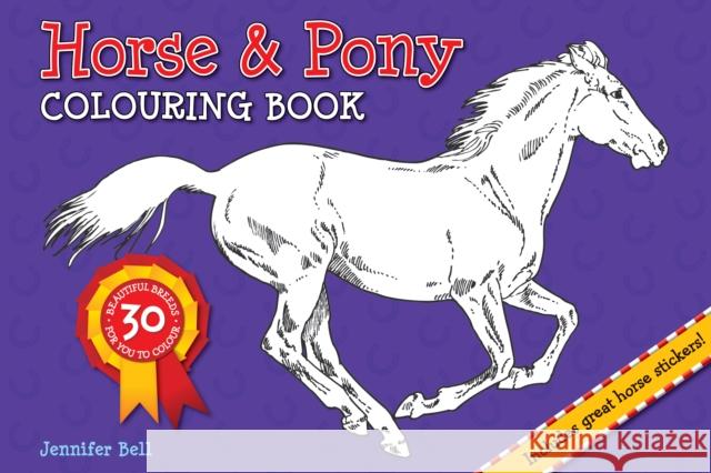 Horse and Pony Colouring Book Jennifer Bell 9781909763227