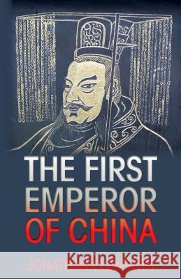 The First Emperor of China Jonathan Clements 9781909771116 Albert Bridge Books