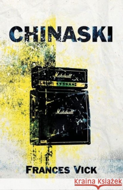 Chinaski Frances Vick   9781909776081 Cillian Press Limited