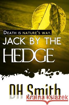 Jack by the Hedge Dh Smith 9781909804210 Earlham Books