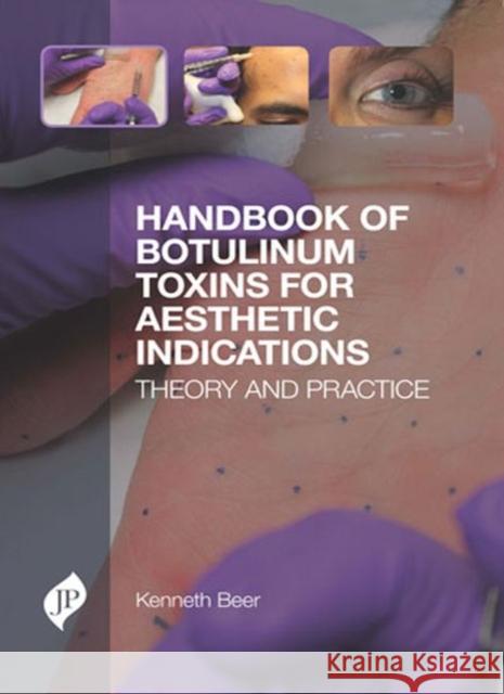 Handbook of Botulinum Toxins for Aesthetic Indications Kenneth Beer   9781909836006