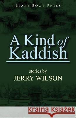 A Kind of Kaddish Jerry Wilson 9781909849198