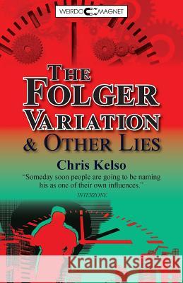 The Folger Variation & Other Lies Chris Kelso 9781909849310