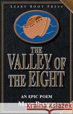 The Valley of the Eight Matt Bialer 9781909849518 Leaky Boot Press