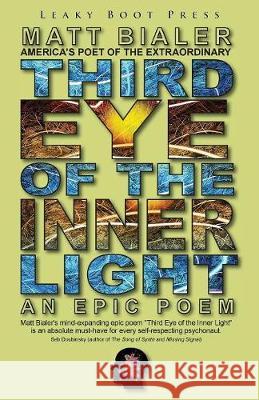 Third Eye of the Inner Light Matt Bialer 9781909849662 Leaky Boot Press