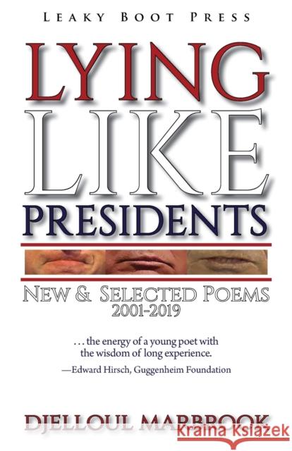 Lying like presidents: New and selected poems 2001-2019 Djelloul Marbrook 9781909849822