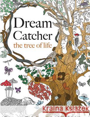 Dream Catcher: the tree of life Christina Rose 9781909855830 Bell & MacKenzie Publishing