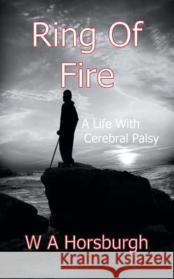 Ring of Fire W. a. Horsburgh 9781909878242 New Generation Publishing