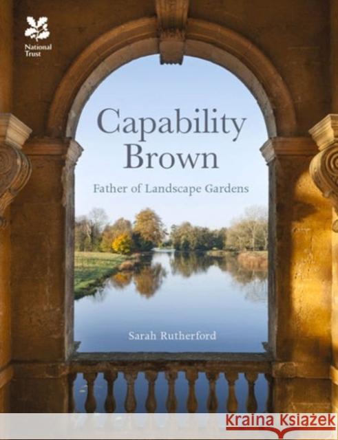 Capability Brown: And His Landscape Gardens National Trust Books 9781909881549 HarperCollins Publishers