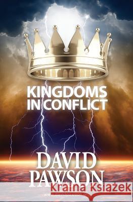 Kingdoms in Conflict David Pawson 9781909886049