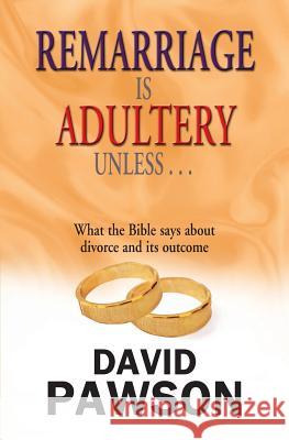 Remarriage Is Adultery Unless... David Pawson   9781909886223 Anchor Recordings