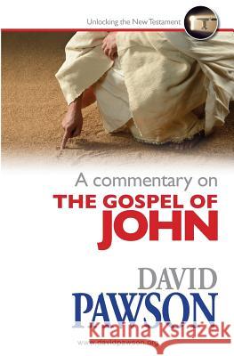 A Commentary on the Gospel of John David Pawson 9781909886278 Anchor Recordings Limited