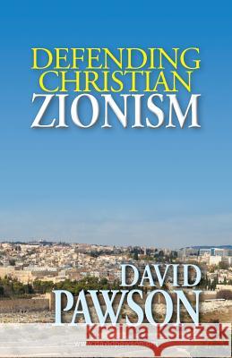 Defending Christian Zionism David Pawson 9781909886315 Anchor Recordings Limited