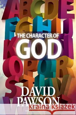 The Character of God David Pawson 9781909886346 Anchor Recordings Limited