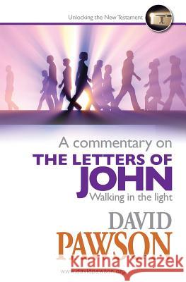 A Commentary on the Letters of John David Pawson 9781909886698