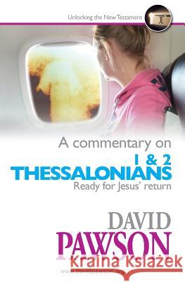 A Commentary on 1 & 2 Thessalonians David Pawson 9781909886735 Anchor Recordings Limited