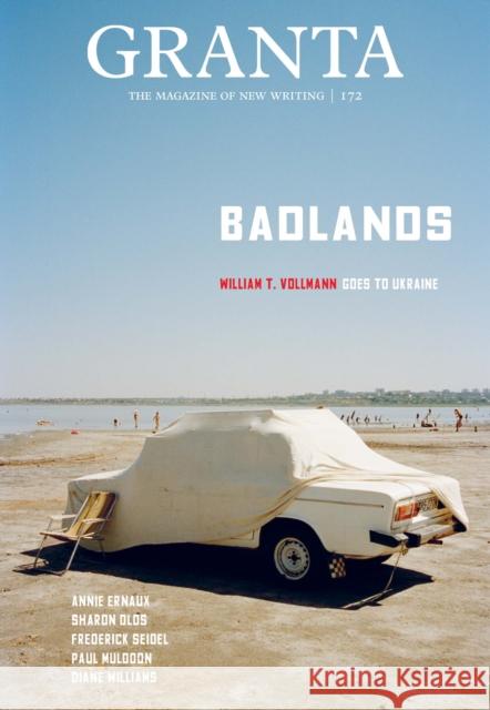 Granta 172: Badlands Thomas Meaney 9781909889743 Granta Books