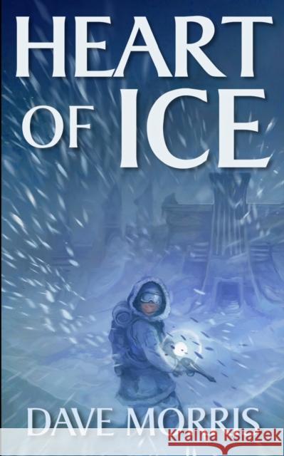 Heart of Ice Dave Morris Jon Hodgson Russ Nicholson 9781909905009