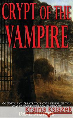 Crypt of the Vampire Dave Morris Leo Hartas 9781909905054