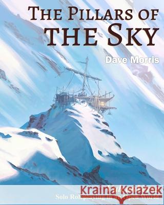 The Pillars of the Sky: VulcanVerse Mattia Simone Jamie Thomson Dave Morris 9781909905092 Fabled Lands Publishing