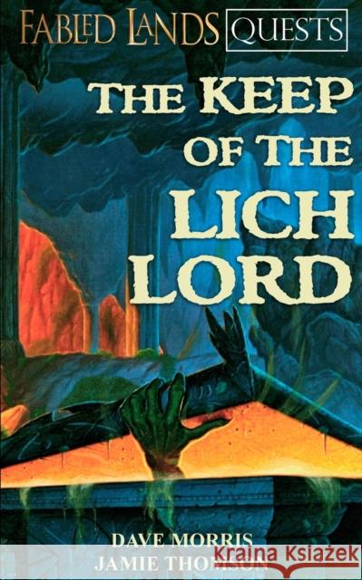 The Keep of the Lich Lord Dave Morris Jamie Thomson 9781909905214