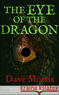 The Eye of the Dragon Dave Morris Russ Nicholson 9781909905283