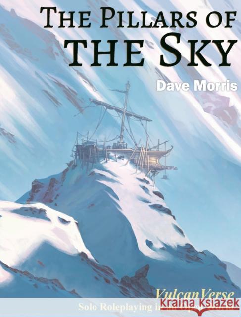 The Pillars of the Sky Dave Morris Mattia Simone 9781909905405