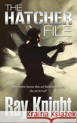 The Hatcher File Ray Knight   9781909908840 M-Y Books