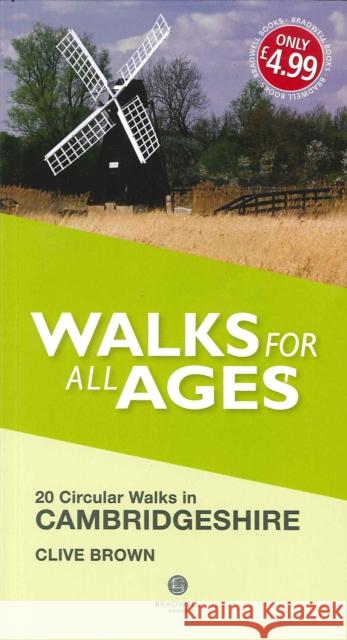 Walks for All Ages Cambridgeshire Clive Brown   9781909914902 Bradwell Books