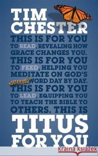 Titus For You: For reading, for feeding, for leading Tim Chester 9781909919600