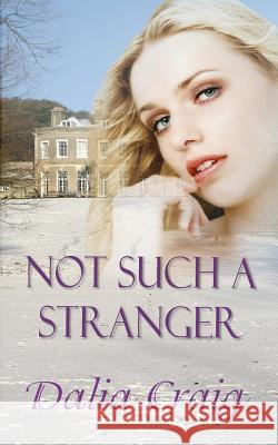 Not Such a Stranger Dalia Craig 9781909934689