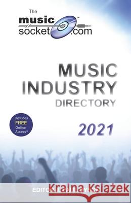 The MusicSocket.com Music Industry Directory 2021 J. Paul Dyson 9781909935341 J P & A Dyson