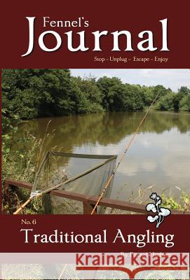 Traditional Angling Hudson, Fennel 9781909947221 Fennel's Priory Limited