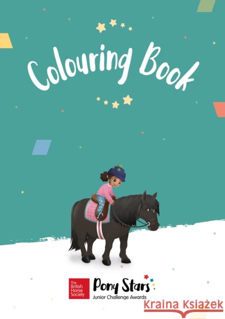 BHS Pony Stars Colouring Book The British Horse Society 9781910016527 Quiller Publishing Ltd
