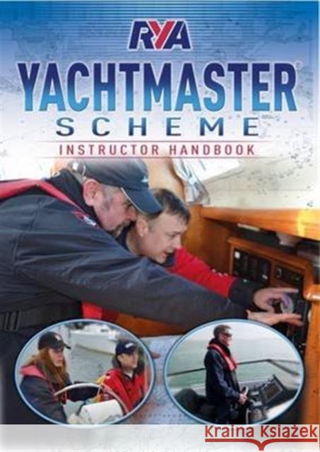 RYA Yachtmaster Scheme Instructor Handbook Royal Yachting Association 9781910017012 Royal Yachting Association
