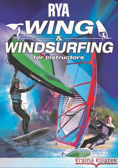 RYA Wing and Windsurfing for Instructors Royal Yachting Association 9781910017296 ROYAL YACHTING ASSOCIATION