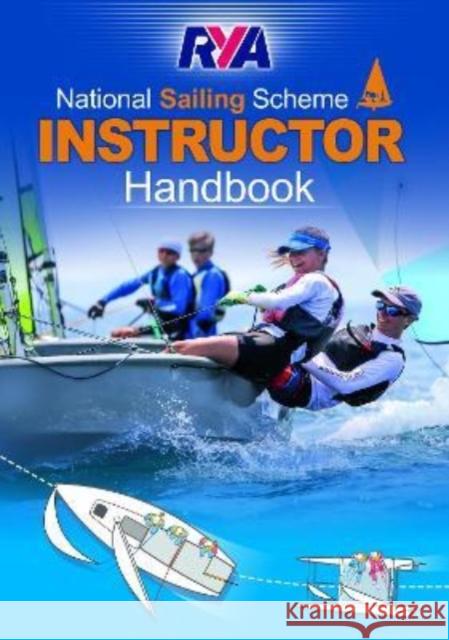RYA National Sailing Scheme Instructor Handbook Royal Yachting Association 9781910017302 Royal Yachting Association