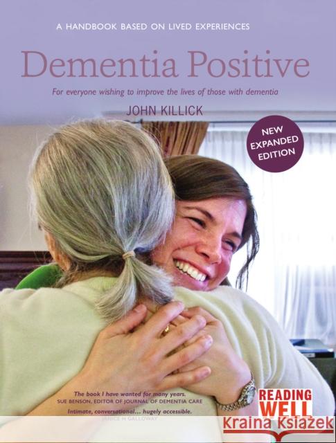 Dementia Positive John Killick 9781910021507