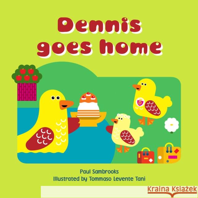 Dennis Goes Home Paul Stambrooks 9781910039113 CoramBAAF