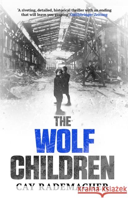 The Wolf Children Rademacher, Cay 9781910050989