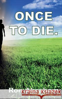 Once to Die. Ron Abraham 9781910053089