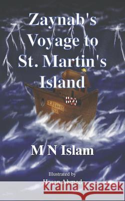 Zaynab's Voyage to St. Martin's Island M. N. Islam, Hasan Ahmed 9781910053829 New Generation Publishing