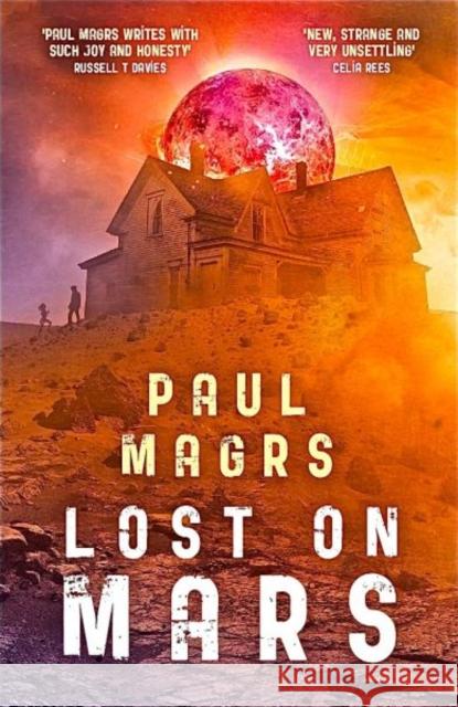 Lost on Mars Paul Magrs   9781910080221 Firefly Press Ltd