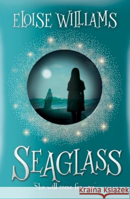 Seaglass Eloise Williams 9781910080801