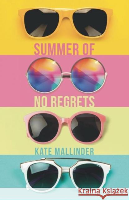 Summer of No Regrets Kate Mallinder   9781910080948 Firefly Press Ltd